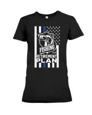 Thin Blue Line Fishing Is My Retirement Plan Shirt Police Premium Fit Ladies Tee tile