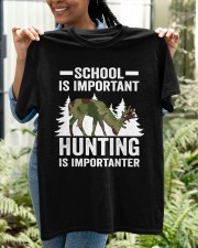 School Is Important Hunting Is Importanter Hunter Classic T-Shirt apparel-classic-tshirt-lifestyle-front-130