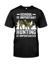 School Is Important Hunting Is Importanter Hunter Premium Fit Mens Tee tile