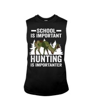 School Is Important Hunting Is Importanter Hunter Sleeveless Tee tile
