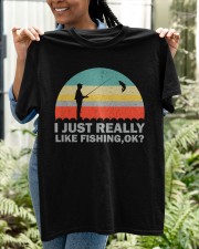Funny I Just Really Like Fishing Ok Classic T-Shirt apparel-classic-tshirt-lifestyle-front-130