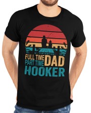 Full Time Dad Part Time Hooker Angler Classic T-Shirt custom-t-shirts-classic-lifestyle-front-196