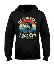 Of Course I Cum Fast I Got Fish To Catch Fishing Lover Classic Hooded Sweatshirt tile