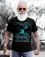 Busy Thinking Talking Reading About Fishing Funny Gift Classic T-Shirt apparel-classic-tshirt-lifestyle-front-268