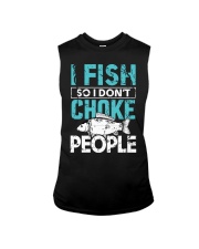 I Fish So I Don’t Choke People Funny Saying Fishing Sleeveless Tee tile