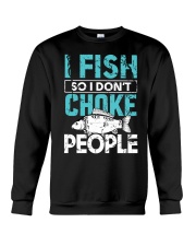 I Fish So I Don’t Choke People Funny Saying Fishing Crewneck Sweatshirt tile