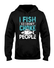 I Fish So I Don’t Choke People Funny Saying Fishing Hooded Sweatshirt tile
