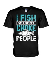 I Fish So I Don’t Choke People Funny Saying Fishing V-Neck T-Shirt tile