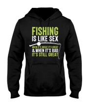 Fishing Is Like Sex Funny Dad Joke Gift For Fisherman Hooded Sweatshirt tile