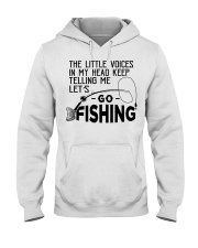 The Little Voice In My Head Keep Telling Me Lets Go Fishing Hooded Sweatshirt tile