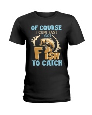 Of Course I Cum Fast I Got Fish To Catch Funny Fishing Gift Tank Top Ladies T-Shirt tile