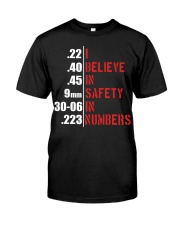 I Believe In Safety In Numbers Humor Bullet Gun Lovers Classic T-Shirt front