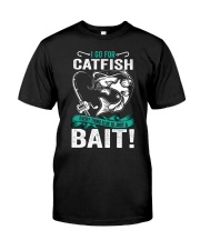 I Go for Catfish Everything Elese is Just a Bait Premium Fit Mens Tee tile