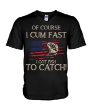 Of Course I Cum Fast I Got Fish To Catch Fishing T-Shirt V-Neck T-Shirt tile