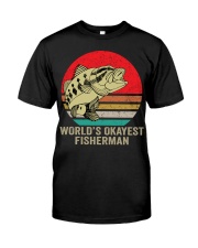 Funny Fishing Gifts For Men Women World’s Okayest Fisherman Classic T-Shirt front