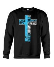 Fishing All I Need Is Fishing & Jesus Christian Crewneck Sweatshirt tile