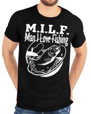 Funny Milf Man I Love To Fish Classic T-Shirt custom-t-shirts-classic-lifestyle-front-196