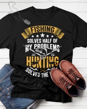 Fishing Solves Half Of My Problems Hunting Solves The Rest Classic T-Shirt apparel-classic-tshirt-lifestyle-front-216