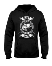 Don’t Be A Dumb Bass Fly Bass Fishing Hooded Sweatshirt tile