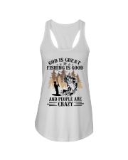 God is great fishing is good and people are crazy shirt Ladies Flowy Tank tile