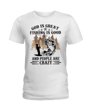 God is great fishing is good and people are crazy shirt Ladies T-Shirt tile