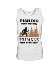 Fishing Make Me Happy Humans Make My Head Hurt Bigfoot Fisherman Gift Unisex Tank tile