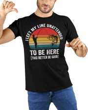 I Left My Line Unattended To Be Here Classic T-Shirt custom-t-shirts-classic-lifestyle-front-212