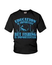 Education Is Important But Fishing Is Importanter Youth T-Shirt tile