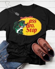 that's my ass bro stop funny Classic T-Shirt apparel-classic-tshirt-lifestyle-front-216