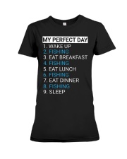 My Perfect Day Funny Fisherman Gift Hilarious Fish Fishing Premium Fit Ladies Tee tile