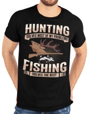 Cool Hunter Saying Hunting And Fishing Solve My Problems Classic T-Shirt custom-t-shirts-classic-lifestyle-front-196