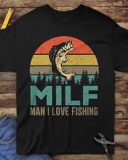 Man I Love Fishing Shirt Fisherman Funny Milf Classic T-Shirt apparel-classic-tshirt-lifestyle-front-228