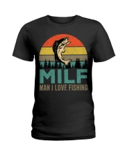 Man I Love Fishing Shirt Fisherman Funny Milf Ladies T-Shirt tile