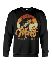 Milf Man I Love Fishing Fish Lover Crewneck Sweatshirt tile