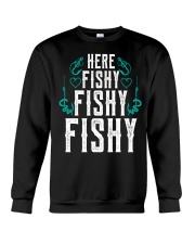 Here Fishy Fish Fishing Funny Crewneck Sweatshirt tile