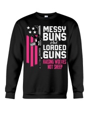 Messy Buns And Loaded Guns Raising Wolves Not Sheep Pink Gun Crewneck Sweatshirt tile
