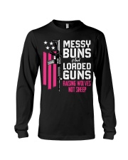 Messy Buns And Loaded Guns Raising Wolves Not Sheep Pink Gun Long Sleeve Tee tile