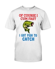 Of Course I Cum Fast I Premium Fit Mens Tee tile