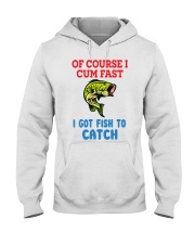 Of Course I Cum Fast I Hooded Sweatshirt tile