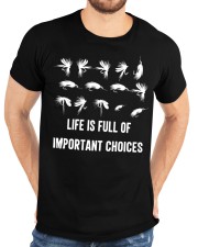 Funny Life Is Full Of Important Choices Fishing Classic T-Shirt custom-t-shirts-classic-lifestyle-front-196