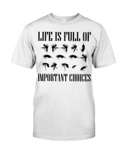 Fly Fishing Funny Life Is Full Of Important Choices Gift Men Premium Fit Mens Tee tile
