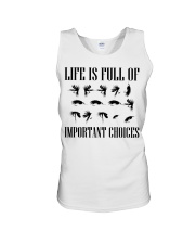 Fly Fishing Funny Life Is Full Of Important Choices Gift Men Unisex Tank tile