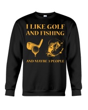 I Like Golf And Fishing And Maybe 3 People Crewneck Sweatshirt tile