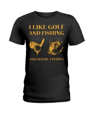 I Like Golf And Fishing And Maybe 3 People Ladies T-Shirt tile