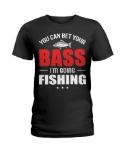 You Can Bet Your Bass I’m Going Fishing Funny Gift Raglan Baseball Tee Ladies T-Shirt tile