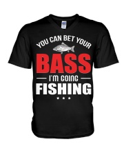 You Can Bet Your Bass I’m Going Fishing Funny Gift Raglan Baseball Tee V-Neck T-Shirt tile
