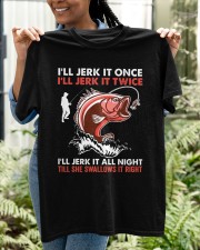 Ill Jerk It Once Fishing Classic T-Shirt apparel-classic-tshirt-lifestyle-front-130