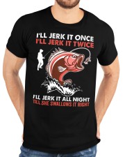 Ill Jerk It Once Fishing Classic T-Shirt custom-t-shirts-classic-lifestyle-front-196