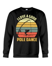I Love A Good Pole Dance Funny Fishing Pun Gag Gift Crewneck Sweatshirt tile