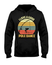 I Love A Good Pole Dance Funny Fishing Pun Gag Gift Hooded Sweatshirt tile